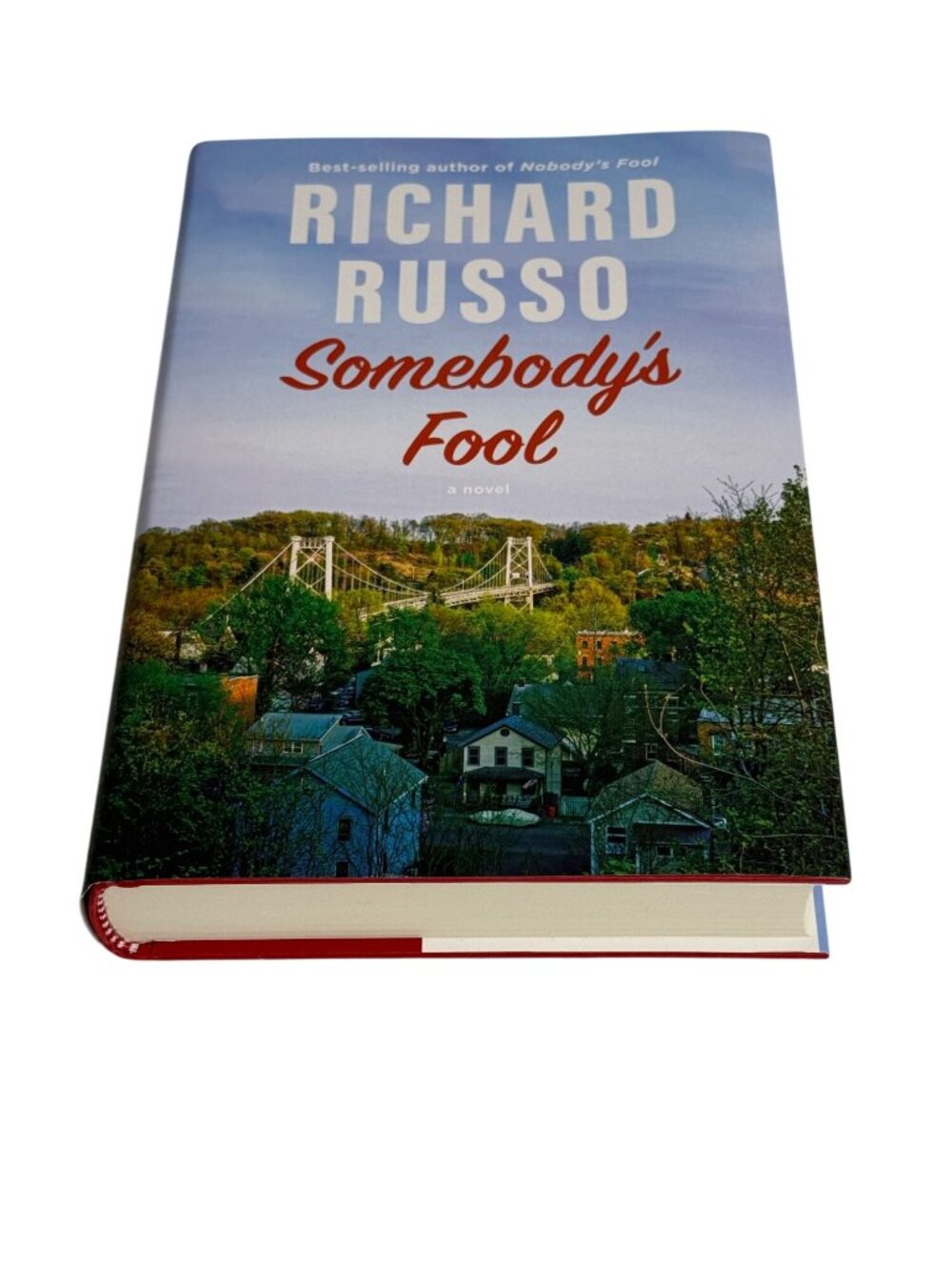 Somebodys Fool Richard Russo Hardcover Literary Fiction Novel New